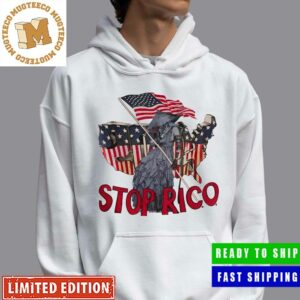 Stop Rico Shirt Combo Tshirt/Sweatshirt/Hoodie/Zip Hoodie/Polo